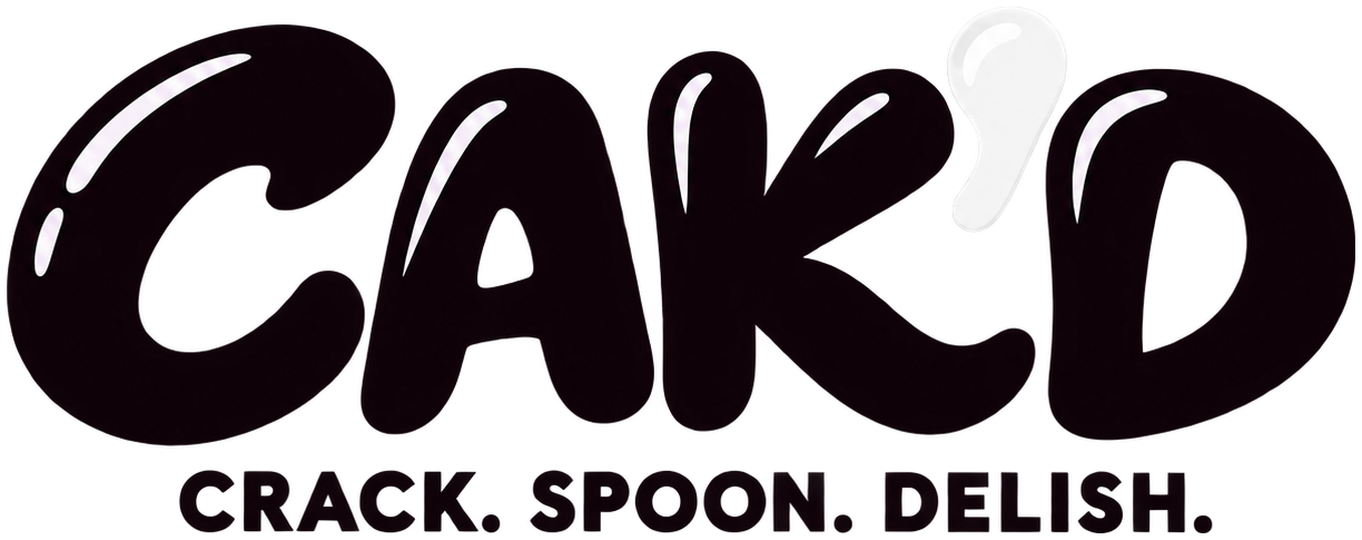 CAK'D — Crack. Spoon. Delish.